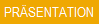 PR�SENTATION